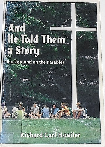 And He Told Them a Story: Background on the Parables