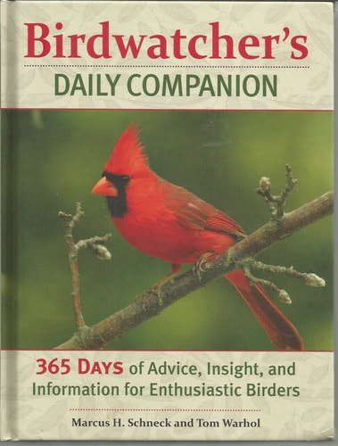 Birdwatcher's Daily Companion 365 Days of Advice, Insight, and Information for Enthusiastic Birders