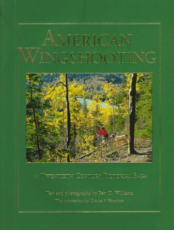 American Wingshooting A 20th Century Pictorial Saga