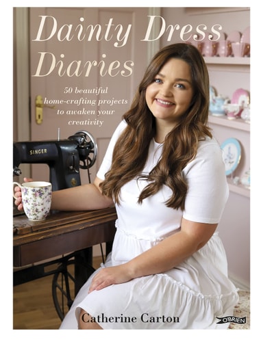Dainty Dress Diaries 50 Beautiful Home-Crafting Projects to Awaken Your Creativity