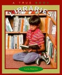 Libraries (True Books: Books and Libraries)