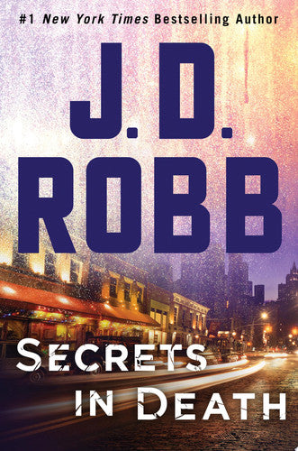 Secrets in Death: An Eve Dallas Novel (In Death, 45)