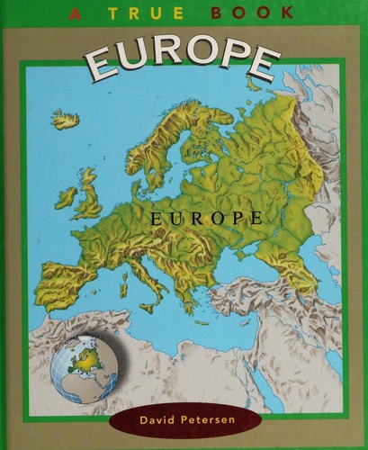 Europe (True Books: Geography: Continents)