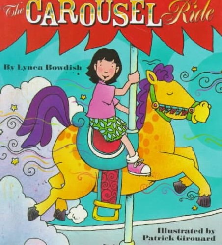 The Carousel Ride (Rookie Readers)