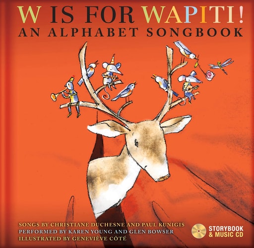 W Is for Wapiti!: An Alphabet Songbook