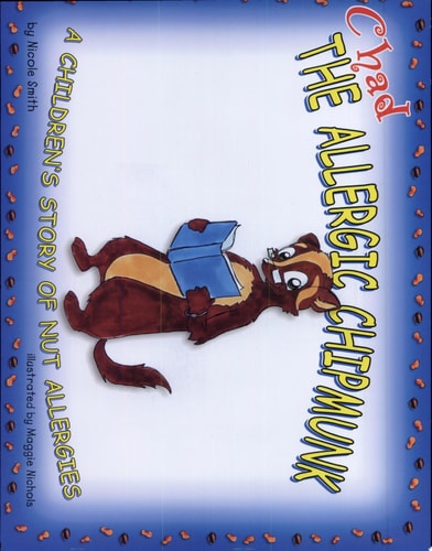 Chad the Allergic Chipmunk: A Children's Story of Nut Allergies