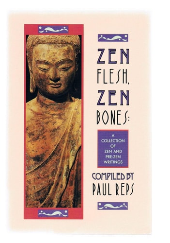 Zen Flesh, Zen Bones