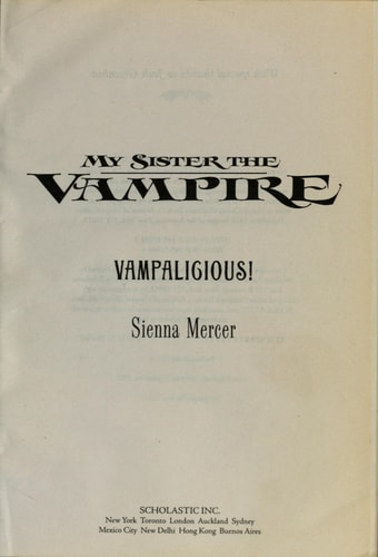 Vampalicious (My Sister the Vampire #4)