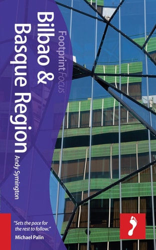 Bilbao & Basque Region Focus Guide (Footprint Focus)