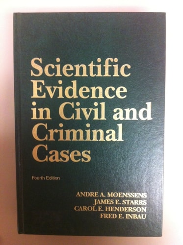 Scientific Evidence in Civil and Criminal Cases