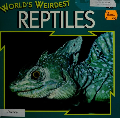 World's Weirdest Reptiles
