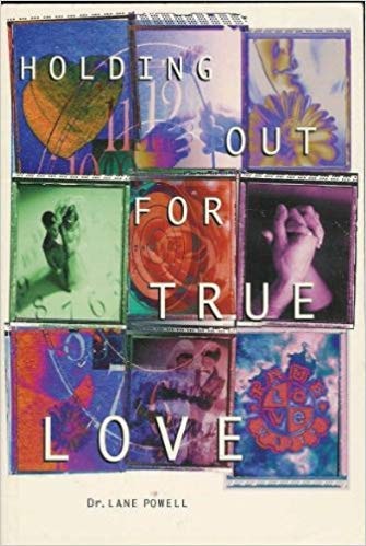 Holding Out For True Love: A Revision Of The Dating Book