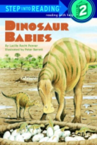 Dinosaur Babies (Turtleback School & Library Binding Edition) (Step Into Reading: A Step 1 Book)