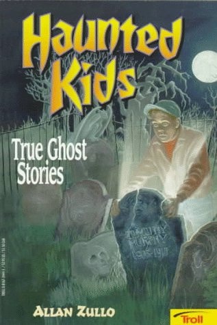Haunted Kids: True Ghost Stories