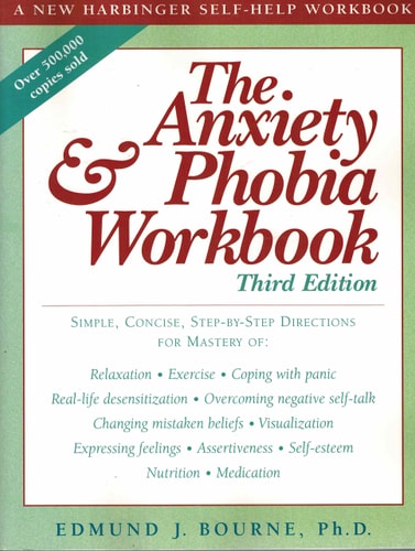The Anxiety & Phobia Workbook