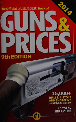 The Official GunDigest Book of Guns & Prices 2014