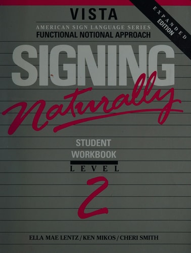 Signing Naturally: Student Videotexts