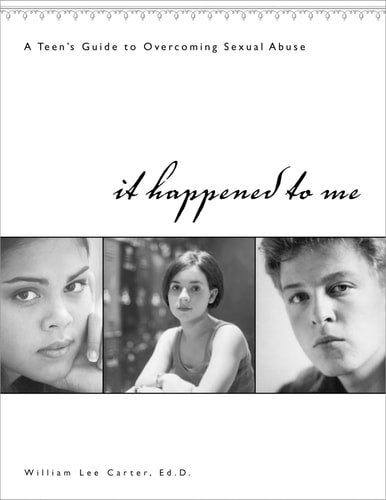 It Happened to Me: A Teen's Guide to Overcoming Sexual Abuse (workbook)