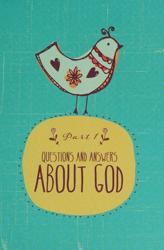 Has Anyone Ever Seen God?: 101 Questions and Answers about God, the World, and the Bible