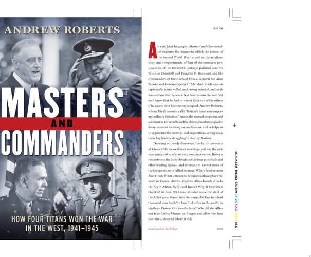 Masters and Commanders: How Four Titans Won the War in the West, 1941-1945