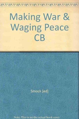 Making War and Waging Peace: Foreign Intervention in Africa