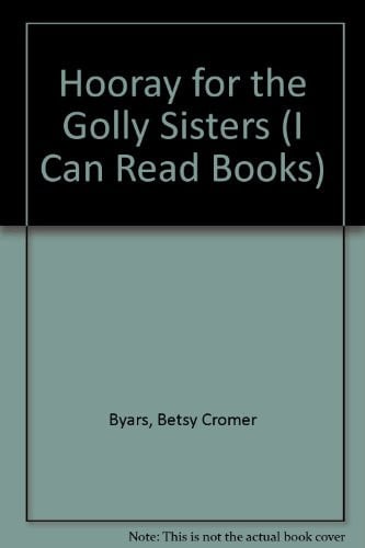 Hooray for the Golly Sisters!