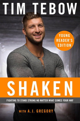 Shaken: Young Reader's Edition Fighting to Stand Strong No Matter What Comes Your Way