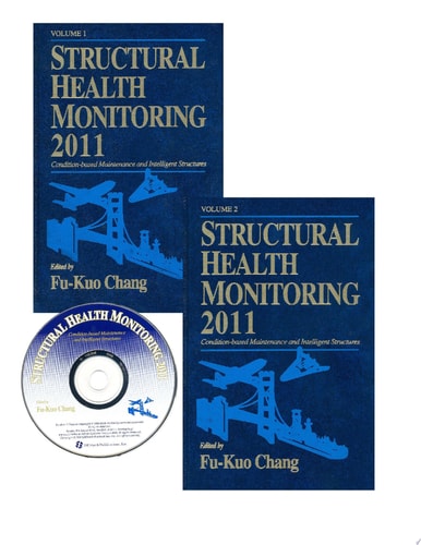 Structural Health Monitoring 2011: Condition Based Maintenance and Intelligent Structures