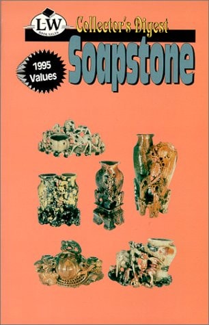 Soapstone : a Price Guide (Collector's Digest)