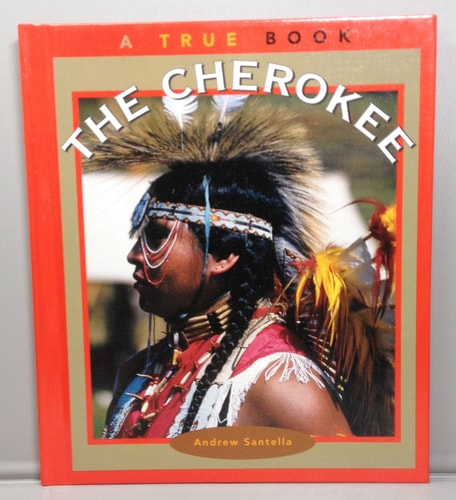 The Cherokee (True Books: American Indians)