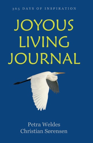 Joyous Living Journal: 365 Days of Inspiration