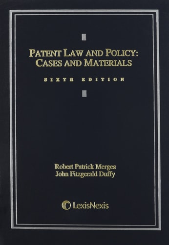 Patent Law and Policy: Cases and Materials (2013)