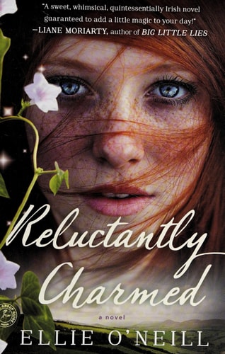 Reluctantly Charmed: A Novel