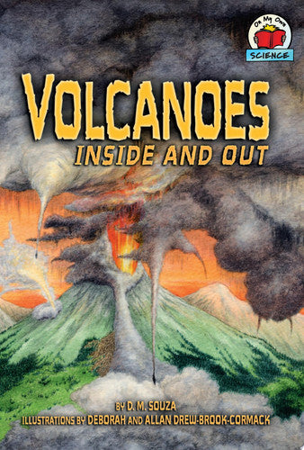 Volcanoes Inside and Out (On My Own Science)