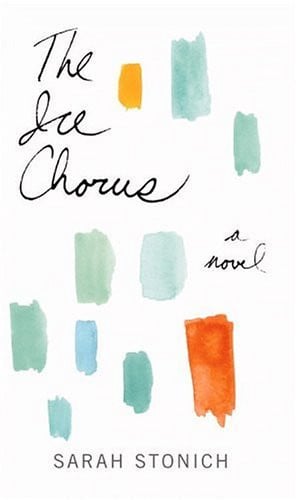 The Ice Chorus: A Novel