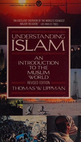 Understanding Islam: An Introduction to the Muslim World; Revised Edition