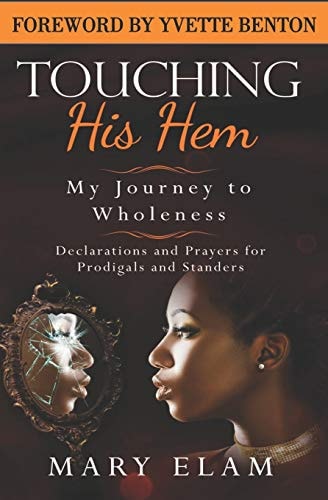 Touching His Hem: My Journey to Wholeness