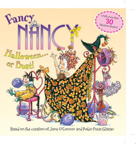 Fancy Nancy: Halloween...or Bust!