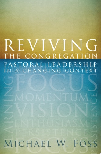 Reviving the Congregation: Pastoral Leadership in a Changing Context