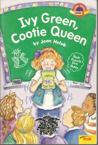 Ivy Green, Cootie Queen (Planet Reader, Level 3)