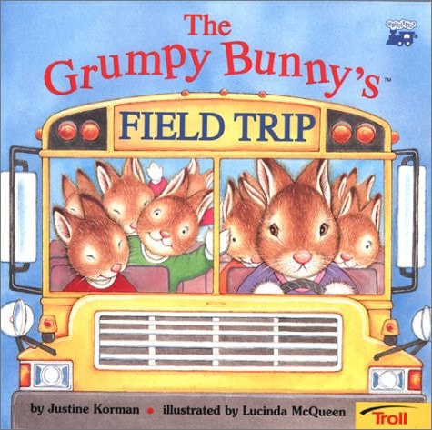 Grumpy Bunny'S Field Trip