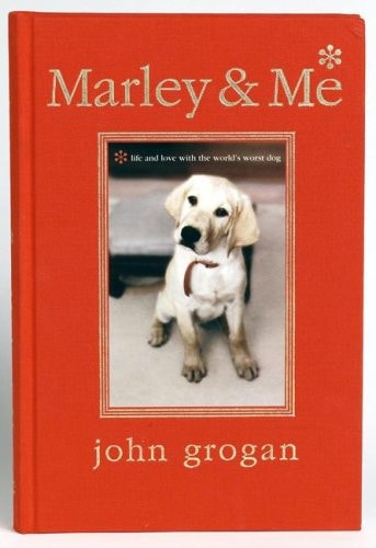 Marley & Me Illustrated Edition: Life and Love with the World's Worst Dog