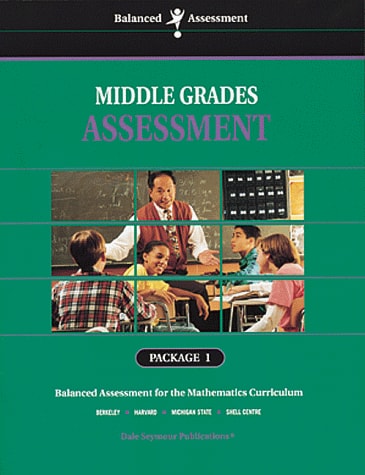 Middle Grades Assessment, Package 1 (Balanced Assessment)