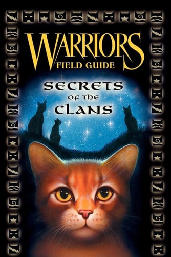 Warriors: Secrets of the Clans (Warriors Field Guide)