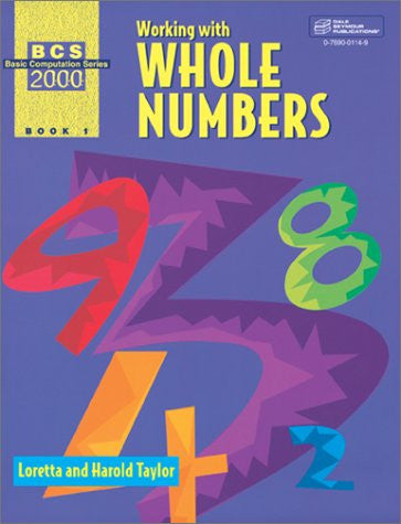 Working With Whole Numbers, Book 1 (Basic Computational Series 2000)