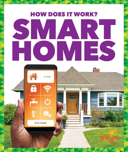 Smart Homes (Pogo Books: How Does It Work?)
