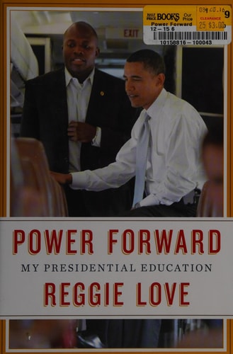 Power Forward: My Presidential Education