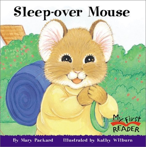 Sleep-Over Mouse (My First Reader)