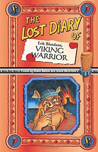 The Lost Diary Of Erik Bloodaxe, Viking Warrior (Lost Diaries S)