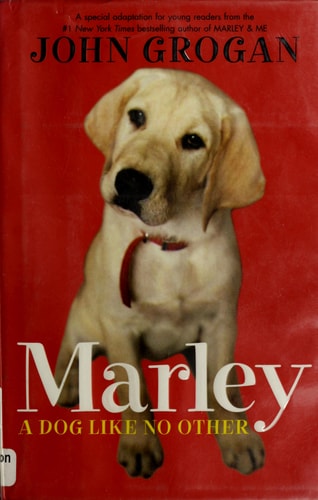 Marley A Dog Like No Other